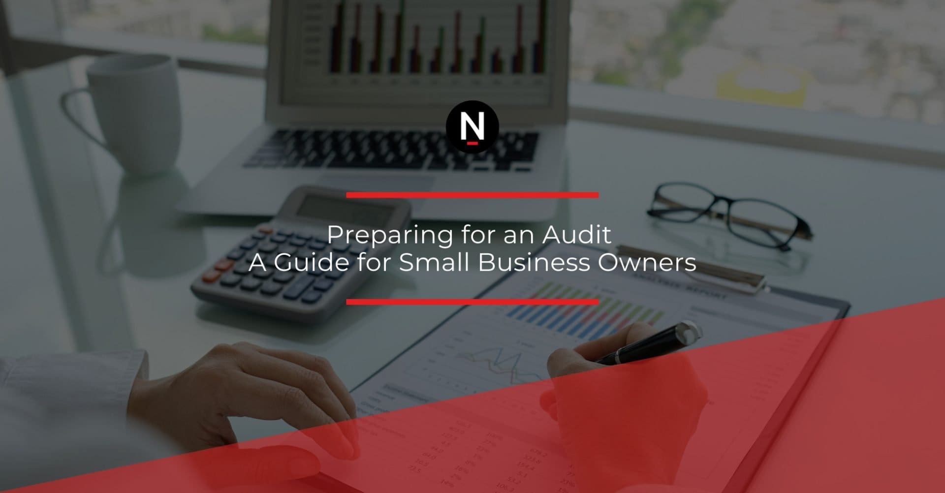 Preparing for an Audit - A Guide for Small Business Owners | Nordens